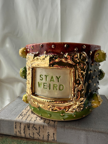 Stay Weird Planter